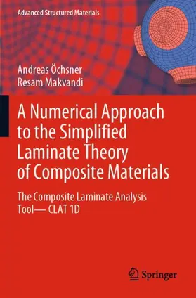 Makvandi / Öchsner |  A Numerical Approach to the Simplified Laminate Theory of Composite Materials | Buch |  Sack Fachmedien