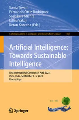 Tiwari / Ortiz-Rodríguez / Mishra |  Artificial Intelligence: Towards Sustainable Intelligence | eBook | Sack Fachmedien