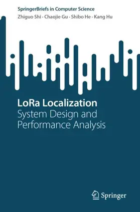 Shi / Hu / Gu |  LoRa Localization | Buch |  Sack Fachmedien