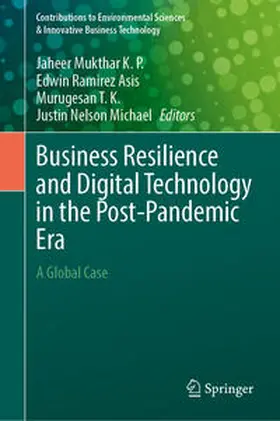 K. P. / Asis / T. K. |  Business Resilience and Digital Technology in the Post-Pandemic Era | eBook | Sack Fachmedien