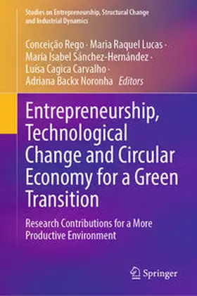 Rego / Lucas / Sánchez-Hernández |  Entrepreneurship, Technological Change and Circular Economy for a Green Transition | eBook | Sack Fachmedien