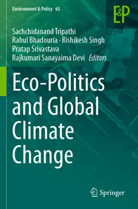 Tripathi / Bhadouria / Devi |  Eco-Politics and Global Climate Change | Buch |  Sack Fachmedien