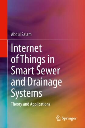 Salam |  Internet of Things in Smart Sewer and Drainage Systems | Buch |  Sack Fachmedien