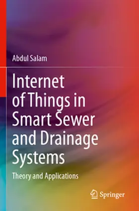 Salam |  Internet of Things in Smart Sewer and Drainage Systems | Buch |  Sack Fachmedien