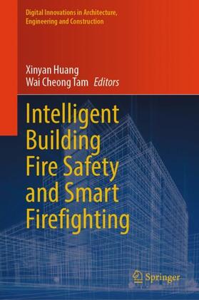 Tam / Huang |  Intelligent Building Fire Safety and Smart Firefighting | Buch |  Sack Fachmedien