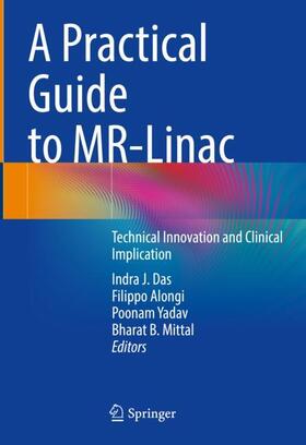 Das / Mittal / Alongi |  A Practical Guide to MR-Linac | Buch |  Sack Fachmedien