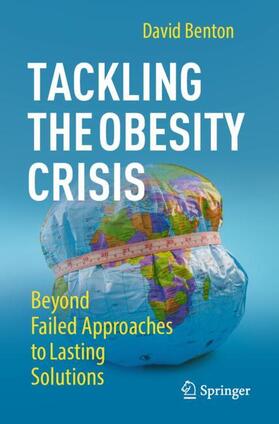 Benton |  Tackling the Obesity Crisis | Buch |  Sack Fachmedien