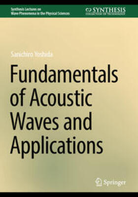 Yoshida |  Fundamentals of Acoustic Waves and Applications | eBook | Sack Fachmedien