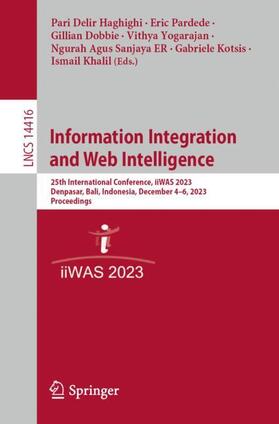 Delir Haghighi / Pardede / Dobbie |  Information Integration and Web Intelligence | Buch |  Sack Fachmedien
