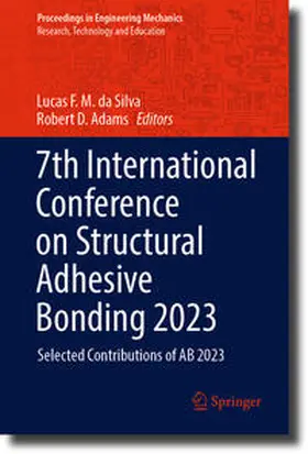 da Silva / Adams |  7th International Conference on Structural Adhesive Bonding 2023 | eBook | Sack Fachmedien