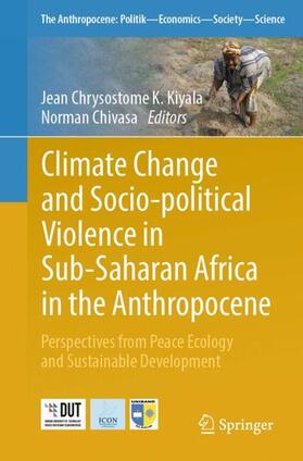 Chivasa / Kiyala |  Climate Change and Socio-political Violence in Sub-Saharan Africa in the Anthropocene | Buch |  Sack Fachmedien