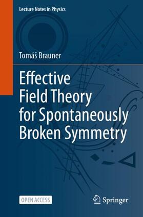 Brauner |  Effective Field Theory for Spontaneously Broken Symmetry | Buch |  Sack Fachmedien