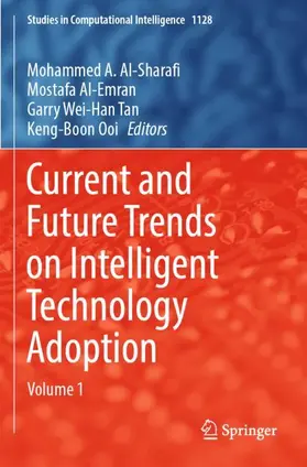 Al-Sharafi / Ooi / Al-Emran |  Current and Future Trends on Intelligent Technology Adoption | Buch |  Sack Fachmedien