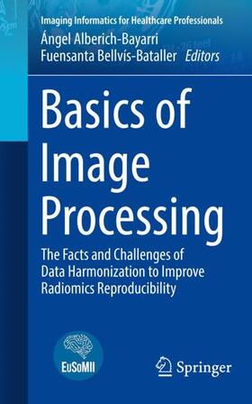 Bellvís-Bataller / Alberich-Bayarri |  Basics of Image Processing | Buch |  Sack Fachmedien