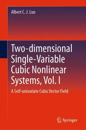 Luo |  Two-dimensional Single-Variable Cubic Nonlinear Systems, Vol. I | Buch |  Sack Fachmedien