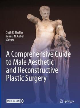 Cohen / Thaller |  A Comprehensive Guide to Male Aesthetic and Reconstructive Plastic Surgery | Buch |  Sack Fachmedien