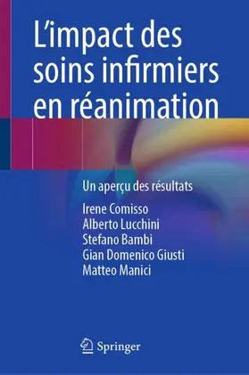 Comisso / Lucchini / Bambi |  L’impact des soins infirmiers en réanimation | Buch |  Sack Fachmedien