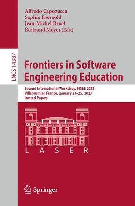 Capozucca / Meyer / Ebersold |  Frontiers in Software Engineering Education | Buch |  Sack Fachmedien