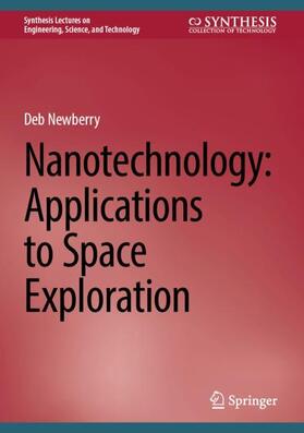 Newberry |  Nanotechnology: Applications to Space Exploration | Buch |  Sack Fachmedien