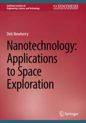 Newberry |  Nanotechnology: Applications to Space Exploration | eBook | Sack Fachmedien