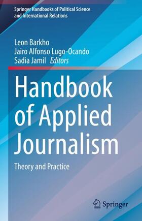 Barkho / Jamil / Lugo-Ocando |  Handbook of Applied Journalism | Buch |  Sack Fachmedien