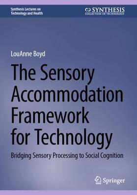 Boyd |  The Sensory Accommodation Framework for Technology | Buch |  Sack Fachmedien