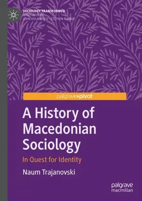 Trajanovski |  A History of Macedonian Sociology | Buch |  Sack Fachmedien