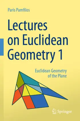 Pamfilos |  Lectures on Euclidean Geometry - Volume 1 | Buch |  Sack Fachmedien