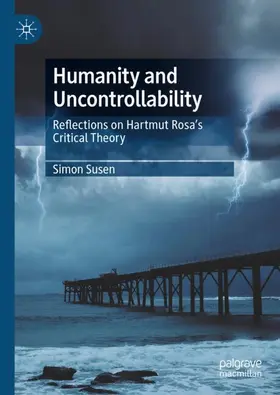 Susen |  Humanity and Uncontrollability | Buch |  Sack Fachmedien