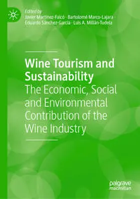 Martínez-Falcó / Marco-Lajara / Sánchez-García |  Wine Tourism and Sustainability | eBook | Sack Fachmedien