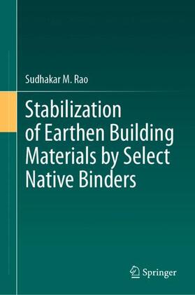 Rao |  Stabilization of Earthen Building Materials by Select Native Binders | Buch |  Sack Fachmedien