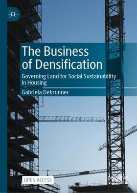 Debrunner |  The Business of Densification | Buch |  Sack Fachmedien