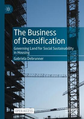Debrunner |  The Business of Densification | Buch |  Sack Fachmedien