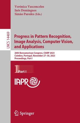 Vasconcelos / Paredes / Domingues |  Progress in Pattern Recognition, Image Analysis, Computer Vision, and Applications | Buch |  Sack Fachmedien