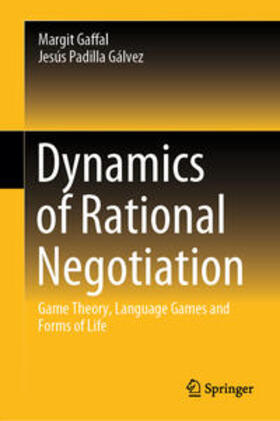 Gaffal / Padilla Gálvez |  Dynamics of Rational Negotiation | eBook | Sack Fachmedien