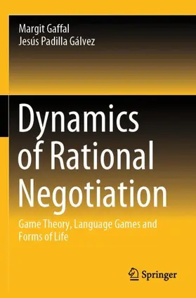 Padilla Gálvez / Gaffal |  Dynamics of Rational Negotiation | Buch |  Sack Fachmedien