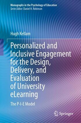 Kellam |  Personalized and Inclusive Engagement for the Design, Delivery, and Evaluation of University eLearning | Buch |  Sack Fachmedien