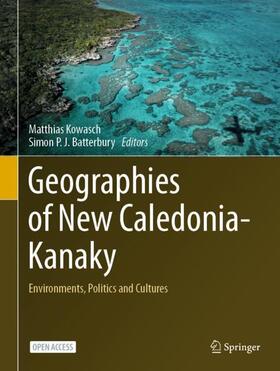 Batterbury / Kowasch |  Geographies of New Caledonia-Kanaky | Buch |  Sack Fachmedien