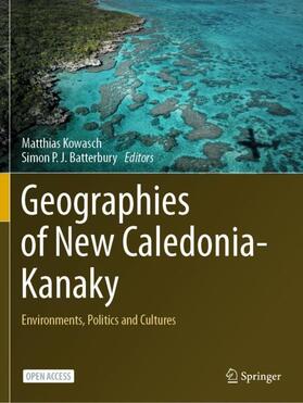 Kowasch / Batterbury |  Geographies of New Caledonia-Kanaky | Buch |  Sack Fachmedien