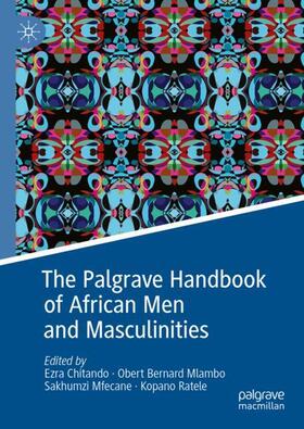 Chitando / Ratele / Mlambo |  The Palgrave Handbook of African Men and Masculinities | Buch |  Sack Fachmedien