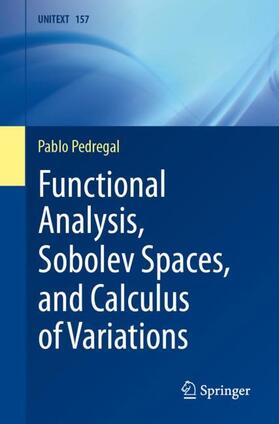 Pedregal |  Functional Analysis, Sobolev Spaces, and Calculus of Variations | Buch |  Sack Fachmedien