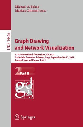 Chimani / Bekos |  Graph Drawing and Network Visualization | Buch |  Sack Fachmedien