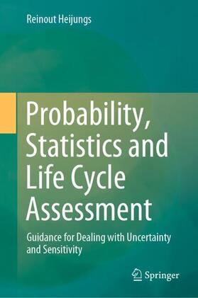 Heijungs |  Probability, Statistics and Life Cycle Assessment | Buch |  Sack Fachmedien
