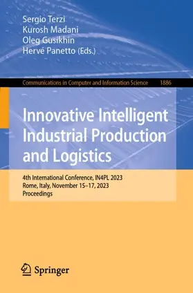 Terzi / Panetto / Madani | Innovative Intelligent Industrial Production and Logistics | Buch | 978-3-031-49338-6 | sack.de