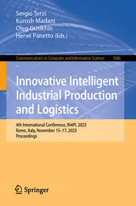 Terzi / Madani / Gusikhin | Innovative Intelligent Industrial Production and Logistics | E-Book | sack.de