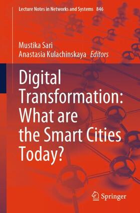 Kulachinskaya / Sari |  Digital Transformation: What are the Smart Cities Today? | Buch |  Sack Fachmedien