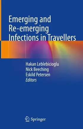 Leblebicioglu / Petersen / Beeching |  Emerging and Re-emerging Infections in Travellers | Buch |  Sack Fachmedien