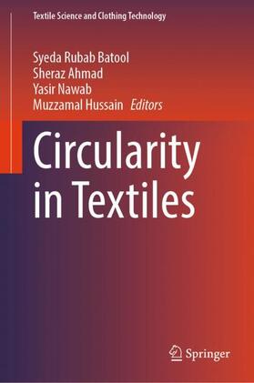 Batool / Hussain / Ahmad |  Circularity in Textiles | Buch |  Sack Fachmedien