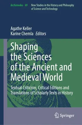 Chemla / Keller |  Shaping the Sciences of the Ancient and Medieval World | Buch |  Sack Fachmedien