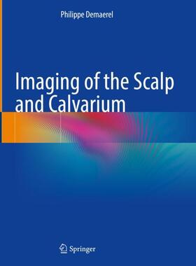 Demaerel |  Imaging of the Scalp and Calvarium | Buch |  Sack Fachmedien